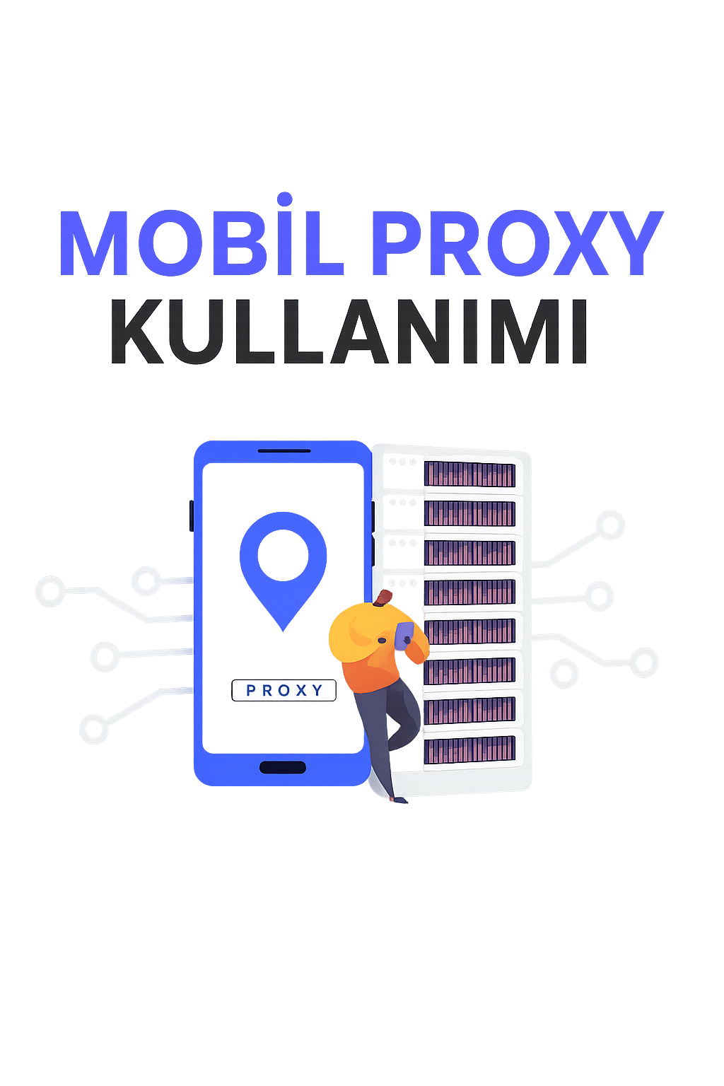 Mobil Proxy Kullanımı